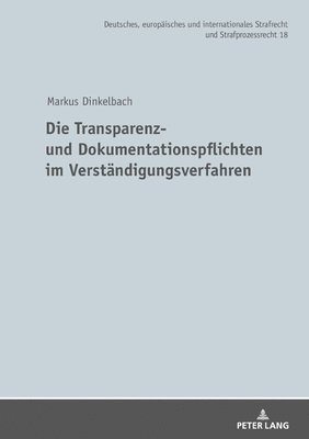 Die Transparenz- und Dokumentationspflichten im Verstaendigungsverfahren 1