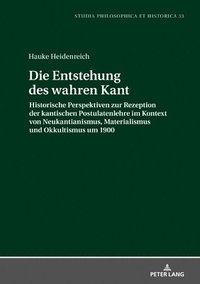 bokomslag Entstehung des wahren Kant