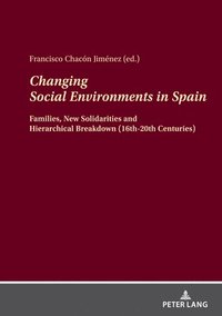 bokomslag Changing Social Environments in Spain