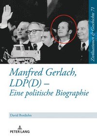 bokomslag Manfred Gerlach, LDP(D) - Eine politische Biographie
