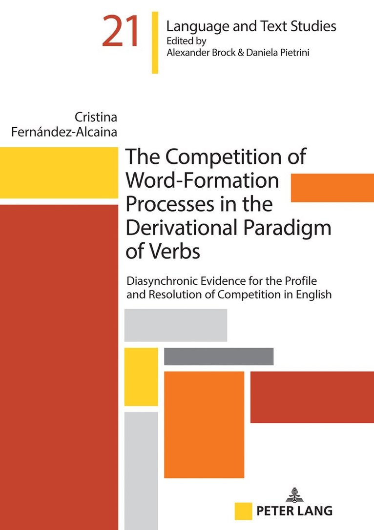 Cristina Fernández-Alcaina, Cristina Fernandez-Alcaina - Competition of Word-Formation Processes in the Derivational Paradigm of Verbs, Inbunden