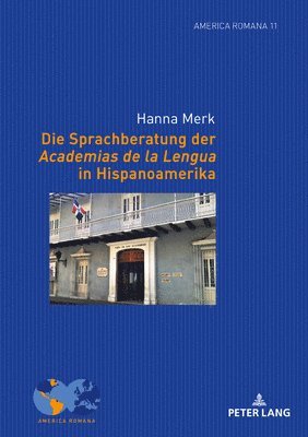 Sprachberatung der Academias de la Lengua in Hispanoamerika