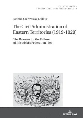 bokomslag Civil Administration of Eastern Territories (1919-1920)