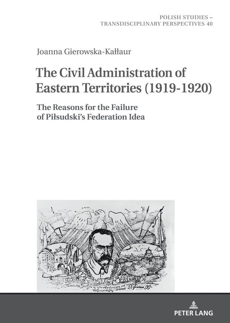 Joanna Gierowska-Kałłaur, Joanna Gierowska-Kallaur, Joanna Gierowska-Ka¿¿aur, Jaroslaw Fazan - Civil Administration of Eastern Territories (1919–1920), Inbunden