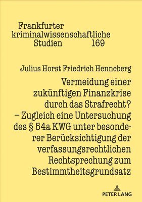 bokomslag Vermeidung einer zukuenftigen Finanzkrise durch das Strafrecht?