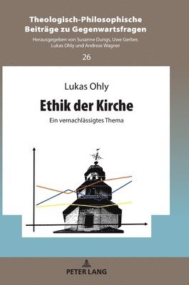 Lukas Ohly, Lukas Ohly - Ethik der Kirche, Inbunden