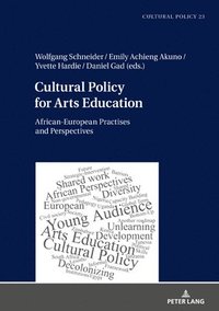 bokomslag Cultural Policy for Arts Education