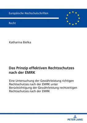 bokomslag Das Prinzip effektiven Rechtsschutzes nach der EMRK