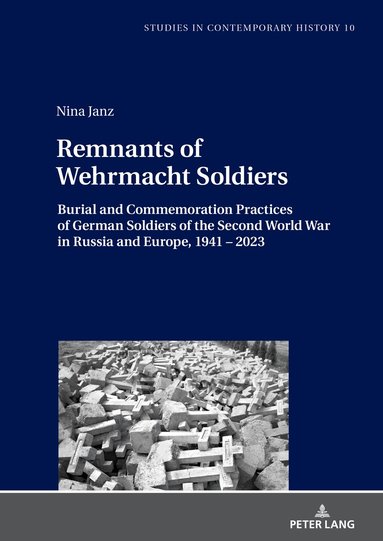 Nina Janz, Machteld Venken - Remnants of Wehrmacht Soldiers, Inbunden