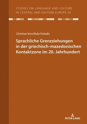 bokomslag Sprachliche Grenzziehungen in der griechisch-mazedonischen Kontaktzone im 20. Jahrhundert
