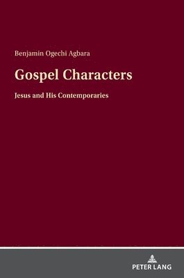 Benjamin Ogechi Agbara - Gospel Characters, Inbunden