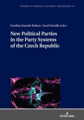 New Political Parties in the Party Systems of the Czech Republic 1