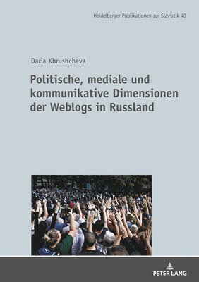 Politische, mediale und kommunikative Dimensionen der Weblogs in Russland 1