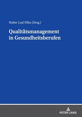 bokomslag Qualitaetsmanagement in Gesundheitsberufen