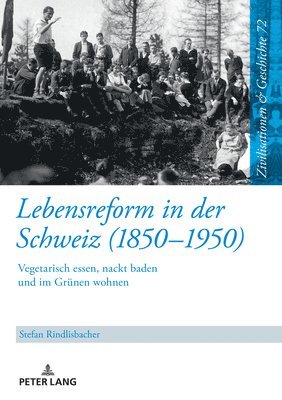 bokomslag Lebensreform in der Schweiz (1850-1950)