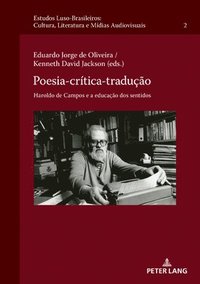 bokomslag Poesia-Critica-Traducao; Haroldo de Campos e a educacao dos sentidos