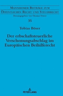 bokomslag Der erbschaftsteuerliche Verschonungsabschlag im Europaeischen Beihilferecht