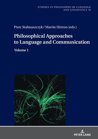 bokomslag Philosophical Approaches to Language and Communication
