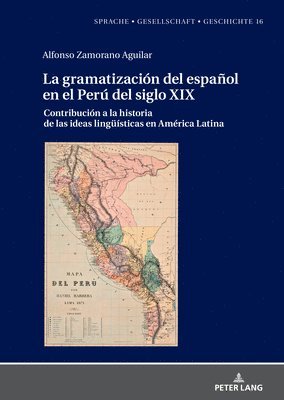 bokomslag gramatización del español en el Perú del Siglo XIX