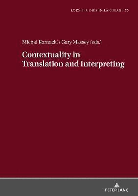 Contextuality in Translation and Interpreting 1