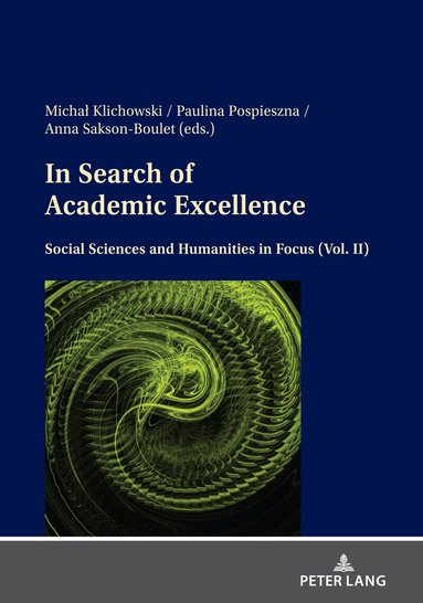 Michał Klichowski, Paulina Pospieszna, Anna Sakson-Boulet - In Search of Academic Excellence, Inbunden