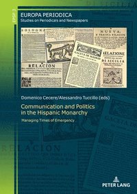 bokomslag Communication and Politics in the Hispanic Monarchy