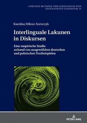 Karolina Milosz-Szewczyk, Karolina Mi¿osz-Szewczyk, Janusz Golec - Interlinguale Lakunen in Diskursen, Inbunden