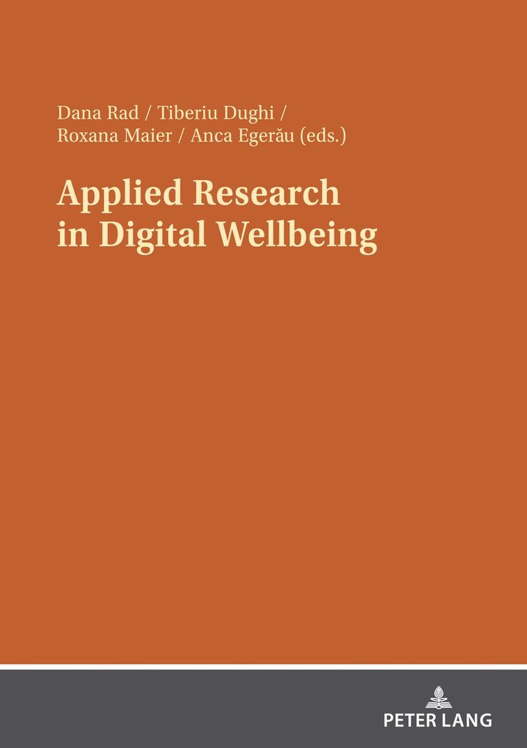 Dana Rad, Tiberiu Dughi, Roxana Maier, Anca Egerău, Anca Egerau, Anca Eger¿u - Applied Research in Digital Wellbeing, Häftad