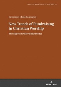 bokomslag New Trends of Fundraising in Christian Worship