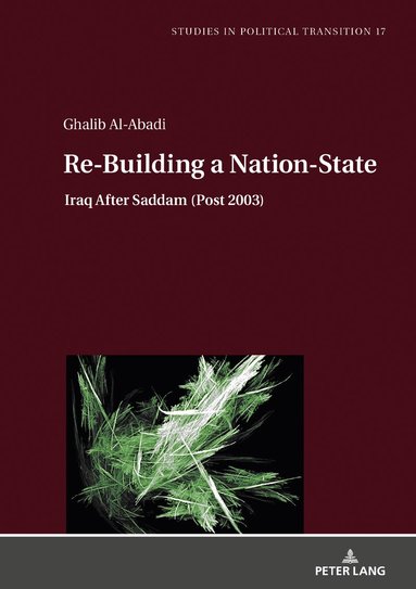 Ghalib Al-Abadi, Klaus Bachmann - Re-Building a Nation-State, Inbunden