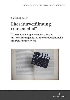 Literaturverfilmung transmedial? 1
