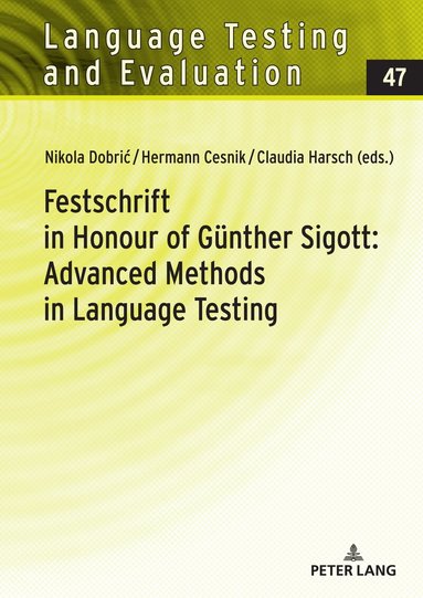 Nikola Dobrić, Hermann Cesnik, Claudia Harsch - Festschrift in Honour of Guenther Sigott: Advanced Methods in Language Testing, Inbunden