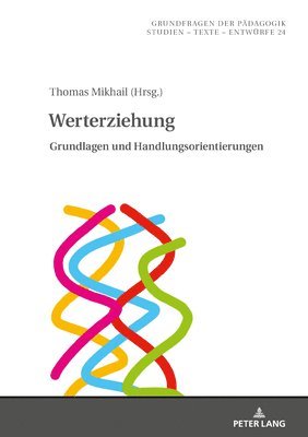 Alfred-Petzelt-Stiftung, Thomas Mikhail - Werterziehung, Inbunden