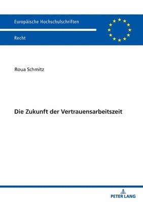 Zukunft der Vertrauensarbeitszeit