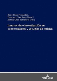 bokomslag Innovacin e investigacin en conservatorios y escuelas de msica