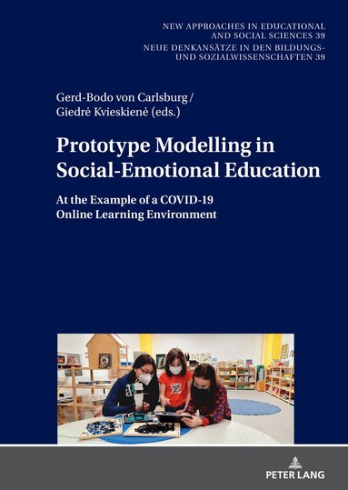 Gerd-Bodo von Carlsburg, Giedrė Kvieskienė - Prototype Modelling in Social-Emotional Education, Inbunden