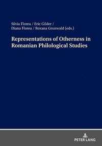 bokomslag Representations of Otherness in Romanian Philological Studies