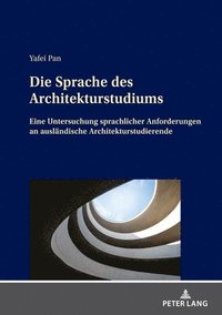 bokomslag Die Sprache des Architekturstudiums