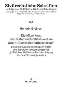 bokomslag Die Mitwirkung Des Testamentsvollstreckers an Gmbh-Gesellschafterbeschluessen