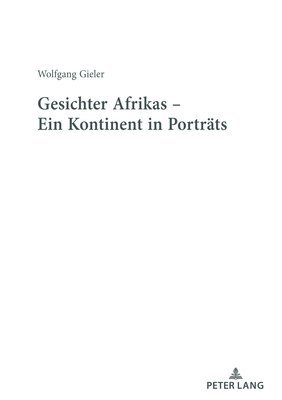 bokomslag Gesichter Afrikas - Ein Kontinent in Portraets