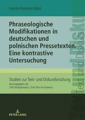 Phraseologische Modifikationen in deutschen und polnischen Pressetexten 1