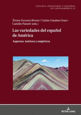 Pd Dr Kerstin Störl-Stroyny, Carolin Patzelt, Ávaro Ezcurra, Carlos Garatea - Variedades del Español de América, Inbunden
