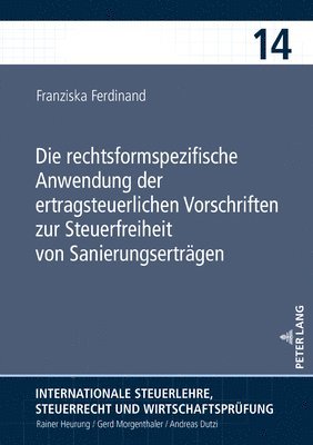 Rechtsformspezifische Anwendung Der Ertragsteuerlichen Vorschriften Zur Steuerfreiheit Von Sanierungsertraegen