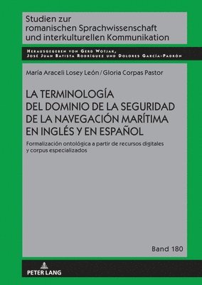 María Araceli Losey León, Gloria Corpas Pastor, Maria Araceli Losey Leon, Gerd Wotjak - Terminología del Dominio de la Seguridad de la Navegación Marítima En Inglés Y En Español, Inbunden