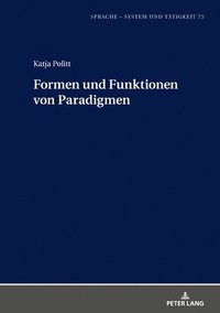 bokomslag Formen und Funktionen von Paradigmen