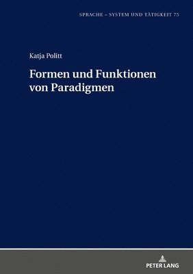 Formen und Funktionen von Paradigmen 1