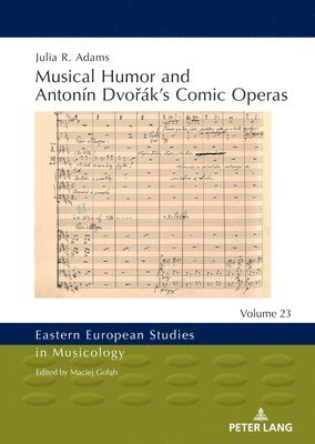 Musical Humor and Antonn Dvoks Comic Operas 1