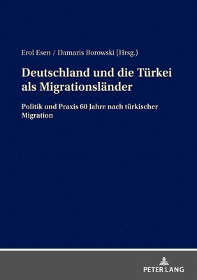 bokomslag Deutschland und die Tuerkei als Migrationslaender