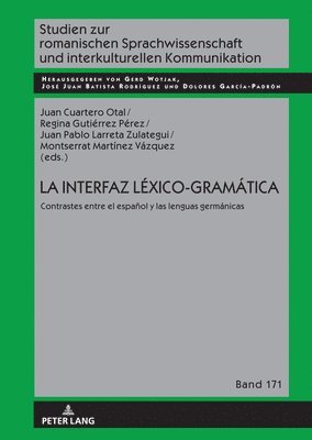Gerd Wotjak, Juan Cuartero Otal, Montserrat Martínez Vázquez, Juan Pablo Larreta Zulategui, Regina Gutiérrez Pérez - interfaz Léxico-Gramática, Inbunden