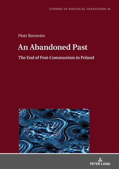 Piotr Borowiec, Klaus Bachmann - Abandoned Past, Inbunden